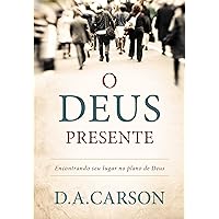 O Deus presente (Portuguese Edition) O Deus presente (Portuguese Edition) Kindle Paperback