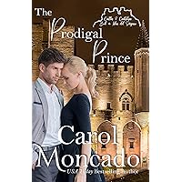 The Prodigal Prince (Castles & Courtships Book 4) The Prodigal Prince (Castles & Courtships Book 4) Kindle Paperback