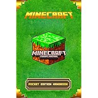 Minecraft: Pocket Edition Handbook: The Ultimate Minecraft Game Guide to Minecraft Pocket Edition (Minecraft Pocket Edition Guide) Minecraft: Pocket Edition Handbook: The Ultimate Minecraft Game Guide to Minecraft Pocket Edition (Minecraft Pocket Edition Guide) Kindle