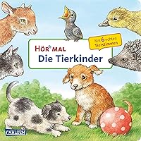 Hör mal: Die Tierkinder Hör mal: Die Tierkinder Board book