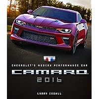 Camaro 2016: Chevrolet's Modern Performance Car Camaro 2016: Chevrolet's Modern Performance Car Hardcover Calendar