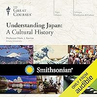 Understanding Japan: A Cultural History Understanding Japan: A Cultural History Audible Audiobook