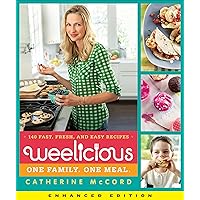 Weelicious (Enhanced Edition): 140 Fast, Fresh, and Easy Recipes (Weelicious Series Book 1) Weelicious (Enhanced Edition): 140 Fast, Fresh, and Easy Recipes (Weelicious Series Book 1) Kindle Edition with Audio/Video Hardcover Kindle