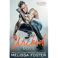 Crazy, Wicked Love: Gunner Wicked (The Wickeds: Dark Knights at Bayside Book 3) Crazy, Wicked Love: Gunner Wicked (The Wickeds: Dark Knights at Bayside Book 3) Kindle Audible Audiobook Paperback