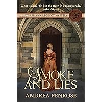 Smoke & Lies: A Lady Arianna Regency Mystery (Lady Arianna Hadley Mystery Book 4) Smoke & Lies: A Lady Arianna Regency Mystery (Lady Arianna Hadley Mystery Book 4) Kindle Audible Audiobook Audio CD