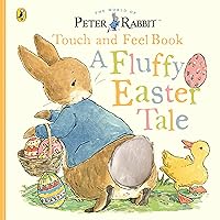 Peter Rabbit A Fluffy Easter Tale (Private) Peter Rabbit A Fluffy Easter Tale (Private) Board book