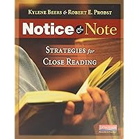 Notice & Note: Strategies for Close Reading Notice & Note: Strategies for Close Reading