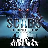 Scabs: The Complete Horror Trilogy Scabs: The Complete Horror Trilogy Audible Audiobook Paperback Kindle