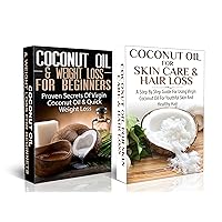 Essential Box Set #4: Coconut Oil & Weigh Loss for Beginners & Coconut Oil for Skin Care & Hair Loss (Essential Oils, Weight Loss, Cleansing, Healing, Detox, Virgin Coconut Oil) Essential Box Set #4: Coconut Oil & Weigh Loss for Beginners & Coconut Oil for Skin Care & Hair Loss (Essential Oils, Weight Loss, Cleansing, Healing, Detox, Virgin Coconut Oil) Kindle Audible Audiobook Paperback