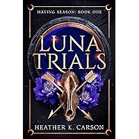 Luna Trials (Mating Season Book 1)