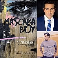 Mascara Boy: Bullied, Assaulted, & Near Death: Surviving Trauma & Addiction Mascara Boy: Bullied, Assaulted, & Near Death: Surviving Trauma & Addiction Audible Audiobook Kindle Hardcover Paperback