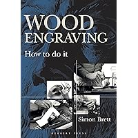 Wood Engraving: How to Do It Wood Engraving: How to Do It Paperback Kindle Hardcover