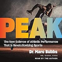 Peak: The New Science of Athletic Performance that Is Revolutionizing Sports Peak: The New Science of Athletic Performance that Is Revolutionizing Sports Audible Audiobook Hardcover Kindle