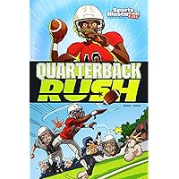Quarterback Rush (Sports Illustrated Kids Graphic Novels) Quarterback Rush (Sports Illustrated Kids Graphic Novels) Paperback Kindle Library Binding