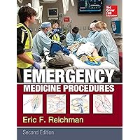 Emergency Medicine Procedures, Second Edition Emergency Medicine Procedures, Second Edition Kindle Hardcover