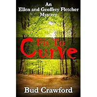 Fit To Curve (An Ellen and Geoffrey Fletcher Mystery Book 1)