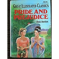 Pride and Prejudice (Great Illustrated Classics) by Austen, Jane (2008) Paperback Pride and Prejudice (Great Illustrated Classics) by Austen, Jane (2008) Paperback Paperback Hardcover