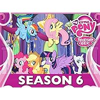 My Little Pony: Friendship is Magic - Season 6