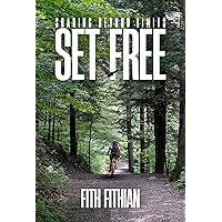 Set Free: Soaring Beyond Limits Set Free: Soaring Beyond Limits Kindle Paperback