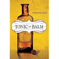 Tonic and Balm Tonic and Balm Kindle Paperback