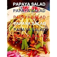 Papaya Salad: Som Tum Thailand Spicy Food