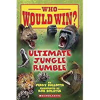 Ultimate Jungle Rumble (Who Would Win?) Ultimate Jungle Rumble (Who Would Win?) Paperback Kindle