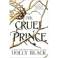 The Cruel Prince (The Folk of the Air Book 1) The Cruel Prince (The Folk of the Air Book 1) Kindle Paperback Audible Audiobook Hardcover Audio CD