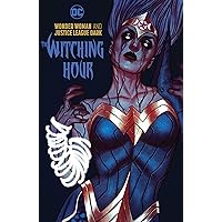 Wonder Woman and Justice League Dark: The Witching Hour (Wonder Woman (2016-))
