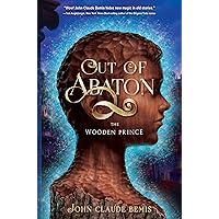 The Wooden Prince (Out of Abaton Book 1) The Wooden Prince (Out of Abaton Book 1) Kindle Paperback Audible Audiobook Hardcover Audio CD