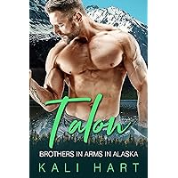 Talon: A Mountain Man Curvy Woman Romance (Brothers in Arms in Alaska Book 4) Talon: A Mountain Man Curvy Woman Romance (Brothers in Arms in Alaska Book 4) Kindle
