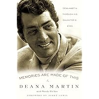 Memories Are Made of This: Dean Martin Through His Daughter's Eyes Memories Are Made of This: Dean Martin Through His Daughter's Eyes Hardcover Kindle Paperback Spiral-bound