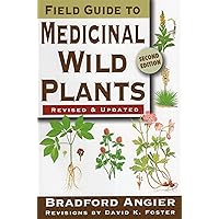 Field Guide to Medicinal Wild Plants Field Guide to Medicinal Wild Plants Paperback Kindle Hardcover