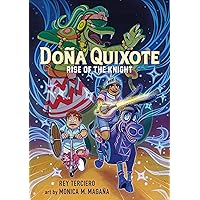 Doña Quixote: Rise of the Knight (Doña Quixote, 1) Doña Quixote: Rise of the Knight (Doña Quixote, 1) Paperback Kindle Hardcover