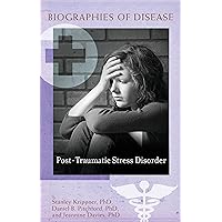 Post-Traumatic Stress Disorder (Biographies of Disease) Post-Traumatic Stress Disorder (Biographies of Disease) Kindle Hardcover Paperback