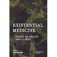Existential Medicine: Essays on Health and Illness (New Heidegger Research) Existential Medicine: Essays on Health and Illness (New Heidegger Research) Paperback Kindle Hardcover