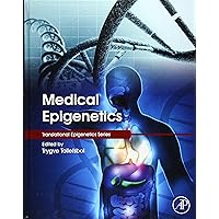 Medical Epigenetics (Translational Epigenetics) Medical Epigenetics (Translational Epigenetics) Hardcover