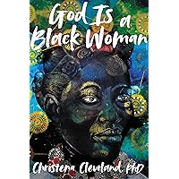 God Is a Black Woman God Is a Black Woman Paperback Audible Audiobook Kindle Hardcover Audio CD