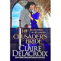 The Crusader's Bride: A Medieval Romance (The Champions of Saint Euphemia Book 1) The Crusader's Bride: A Medieval Romance (The Champions of Saint Euphemia Book 1) Kindle Audible Audiobook Paperback Mass Market Paperback Audio CD