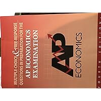 Multiple Choice & Free Response Questions in Preparation of AP Economics Examination Multiple Choice & Free Response Questions in Preparation of AP Economics Examination Paperback