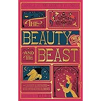 Beauty and the Beast, The (MinaLima Edition): (Illustrated with Interactive Elements) Beauty and the Beast, The (MinaLima Edition): (Illustrated with Interactive Elements) Hardcover Kindle