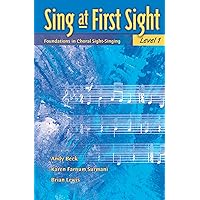 Sing at First Sight, Bk 1: Foundations in Choral Sight-Singing Sing at First Sight, Bk 1: Foundations in Choral Sight-Singing Paperback Kindle