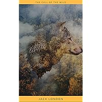 The Call of The Wild The Call of The Wild Kindle