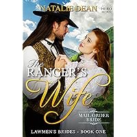 The Ranger's Wife: Mail Order Bride (Lawmen's Brides Book 1) The Ranger's Wife: Mail Order Bride (Lawmen's Brides Book 1) Kindle Paperback