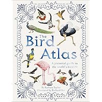 The Bird Atlas: A Pictorial Guide to the World's Birdlife The Bird Atlas: A Pictorial Guide to the World's Birdlife Hardcover Kindle