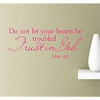 Do not let Your Hearts be Troubled Trust in God John 14:1 Bible Inspirational Wall Quotes Sayings Vinyl Decals Art (Pink)