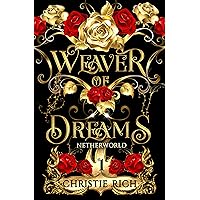 Weaver of Dreams (Netherworld Series Book 1) Weaver of Dreams (Netherworld Series Book 1) Kindle Paperback