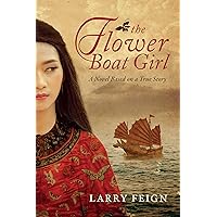 The Flower Boat Girl: A novel based on a true story of the woman who became the most powerful pirate in history The Flower Boat Girl: A novel based on a true story of the woman who became the most powerful pirate in history Kindle Paperback Audible Audiobook Hardcover Audio CD