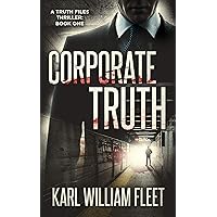 Corporate Truth: A psychopathic thriller (The Truth Files Book 1)