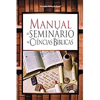 Manual do Seminário de Ciências Bíblicas (Portuguese Edition) Manual do Seminário de Ciências Bíblicas (Portuguese Edition) Kindle