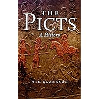 The Picts: A History The Picts: A History Kindle Paperback Audible Audiobook Audio CD